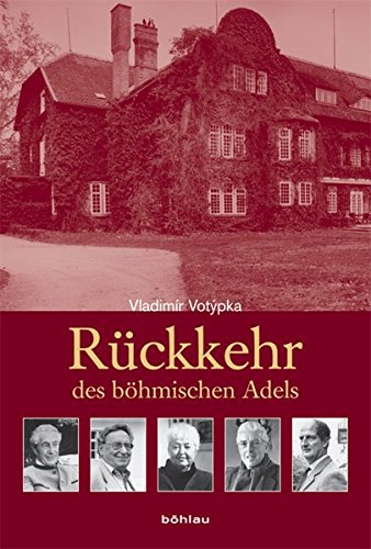 Rückkehr des böhmischen Adels: Aus dem Tschechischen von Walter und Simin Reichel